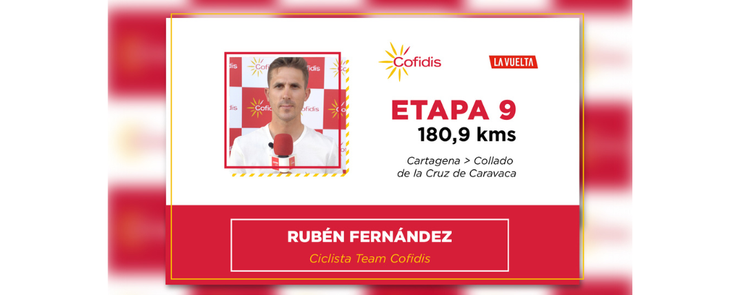 La Vuelta 2023 – 9ª Etapa: Rubén Fernández del Team Cofidis nos hace su análisis